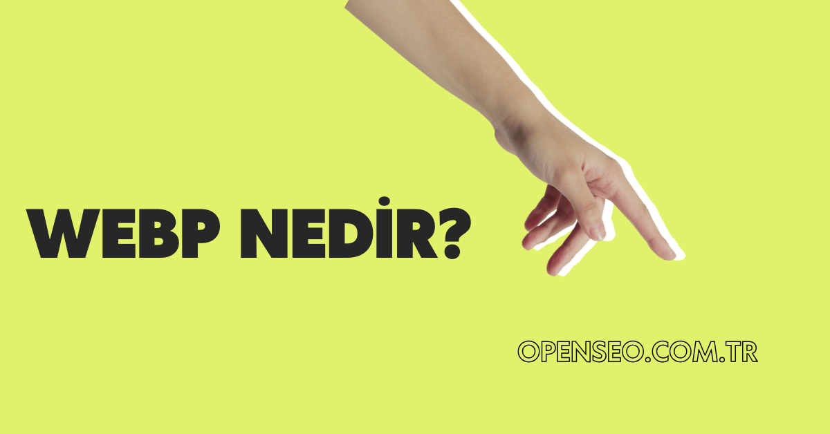 WebP Nedir